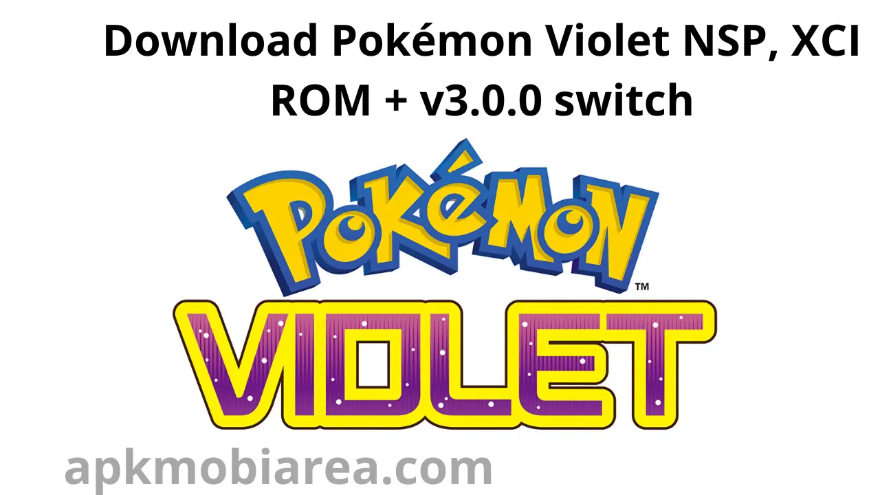 Download Pokémon Violet NSP, XCI