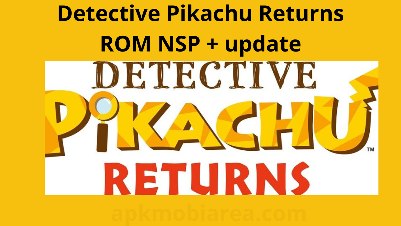 download Detective-Pikachu-Returns-ROM-NSP