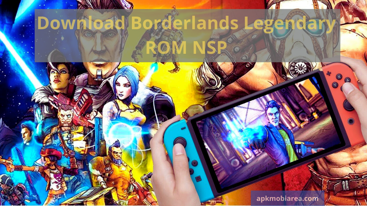  download Borderlands Legendary ROM NSP 